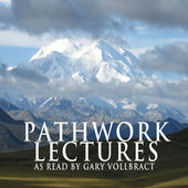 Listen to all 258 Pathwork Lectures